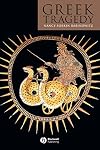 Greek Tragedy (Blackwell Introductions to the Classical World)
