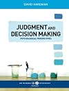 Judgment and Decision Making: Psychological Perspectives