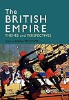 The British Empire: Themes and Perspectives
