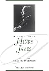 A Companion to Henry James (Blackwell Companions to Literature and Culture)