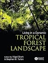 Living in a Dynamic Tropical Forest Landscape
