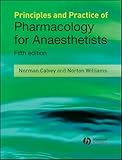 Principles And Practice Of Pharmacology For Anaesthetists