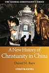A New History of Christianity in China