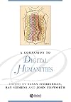 A Companion to Digital Humanities