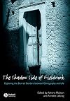 The Shadow Side of Fieldwork: Exploring the Blurred Borders between Ethnography and Life