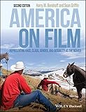 America On Film Representing Race Class Gender And Sexuality At The Movies
