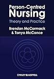 Personcentred Nursing Theory And Practice