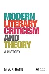 Modern Literary Criticism and Theory: A History