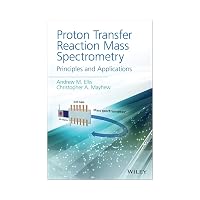 Proton Transfer Reaction Mass Spectrometry and Related Techniques