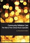 Community Palliative Care: The Role of the Clinical Nurse Specialist