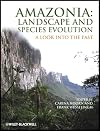 Amazonia: Landscape and Species Evolution: A Look into the Past