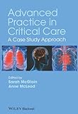 Advanced Practice In Critical Care A Case Study Approach