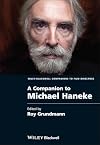 A Companion to Michael Haneke (Wiley Blackwell Companions to Film Directors)