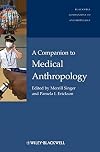 A Companion to Medical Anthropology