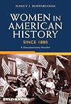Women in American History Since 1880: A Documentary Reader