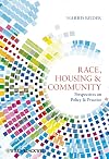 Race, Housing and Community: Perspectives on Policy and Practice