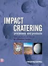 Impact Cratering: Processes and Products