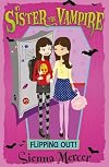 Flipping Out! (My Sister the Vampire)