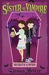 Secrets & Spies (My Sister the Vampire)