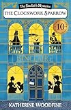 The Clockwork Sparrow (The Sinclair’s Mysteries)
