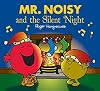 Mr. Noisy and the Silent Night