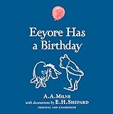 Winniethepooh Eeyore Has A Birthday