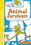 Animal Survivors: Level 3 (Reading Ladder)