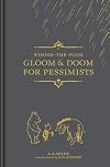 Winnie-the-Pooh: Gloom & Doom for Pessimists (Winnie the Pooh Gift Books)