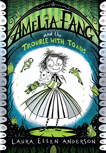 Amelia Fang and the Trouble with Toads book cover