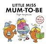 Little Miss Mum-to-Be (Mr. Men for Grown-ups)