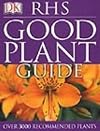 RHS : Good plant guide [revised 2004]