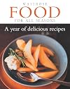 Food for All Seasons: a Year of Delicious Recipes