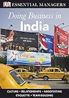 DK Essential Managers: Doing Business in India