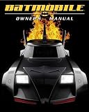 Batmobile Owners Manual