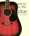 Teach Yourself Guitar: A Step by Step Guide to Playing the Guitar