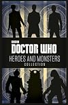 Doctor Who: Heroes and Monsters Collection