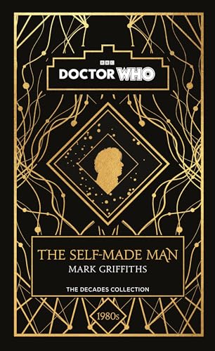 The Self-Made Man: A 1980s story (By: Doctor Who,MarkGriffiths) cover