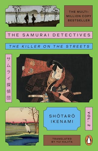 The Samurai Detectives: Volume 2: The Killer on the Streets
