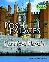 Posh Palaces and Horrible Hovels