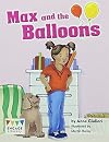 Max and the Balloons (Engage Literacy: Engage Literacy Yellow)