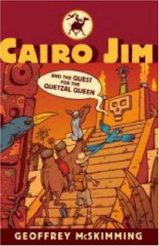 Cairo Jim and the Quest for the Quetzal Queen