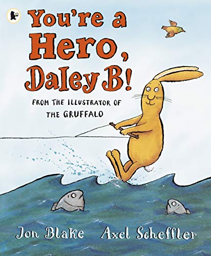 Cover of You're a Hero, Daley B!