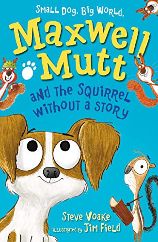 Maxwell Mutt and the Squirrel Without a Story book cover