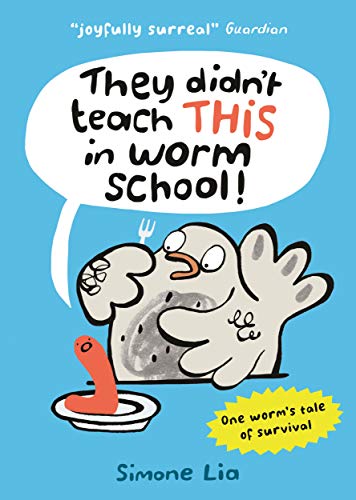 Cover of They Didn't Teach THIS in Worm School!