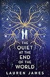 The Quiet at the End of the World