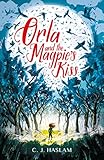 Orla and the Magpie’s Kiss
