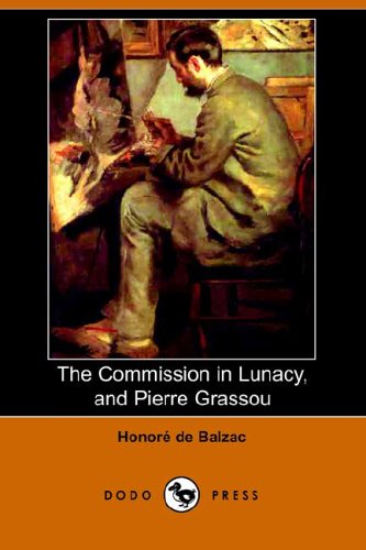 The Commission in Lunacy, and Pierre Grassou book cover