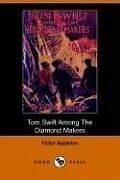 Tom Swift Among the Diamond Makers / The Secret of Phantom Mountain book cover