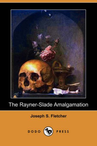 The Rayner-Slade Amalgamation book cover