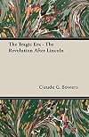 The Tragic Era - The Revolution After Lincoln